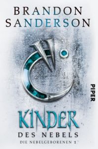 Kinder des Nebels Sanderson, Brandon 9783492704793