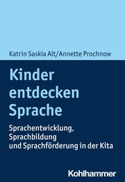 Kinder entdecken Sprache Alt, Katrin/Prochnow, Annette 9783170398306