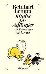 Kinder für Anfänger Lempp, Reinhart G E/Loriot 9783257206678