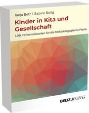 Kinder in Kita und Gesellschaft Betz, Tanja/Bollig, Sabine 4019172400057