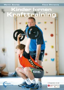 Kinder lernen Krafttraining Zawieja, Martin/Oltmanns, Klaus 9783894172602