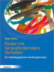 Kinder mit herausforderndem Verhalten Nollau, Maja 9783451387869