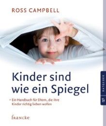 Kinder sind wie ein Spiegel Campbell, Ross 9783868272383