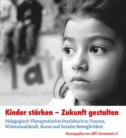 Kinder stärken - Zukunft gestalten stART international e V 9783772528798