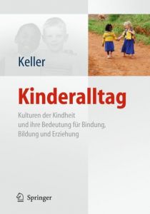Kinderalltag Keller, Heidi 9783642153020