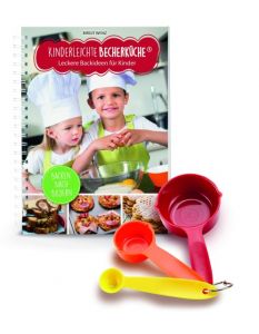 Kinderleichte Becherküche - Leckere Backideen für Kinder Wenz, Birgit 9783981617283