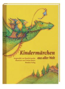 Kindermärchen aus aller Welt Mutabor Märchenstiftung/Djamila Jaenike 9783952369272