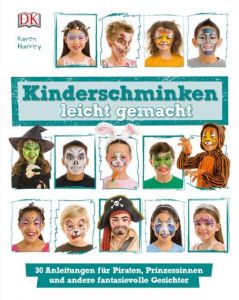 Kinderschminken leicht gemacht Harvey, Karen/Wicks, Michael 9783831033720