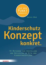 Kinderschutzkonzept konkret. Böhm, Katrin 9783451398285