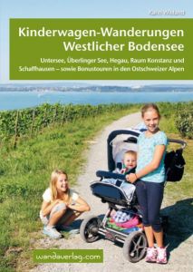 Kinderwagen-Wanderungen: Westlicher Bodensee Wieland, Karin 9783902939043