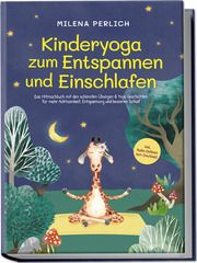 Kinderyoga zum Entspannen und Einschlafen Perlich, Milena 9783969304365