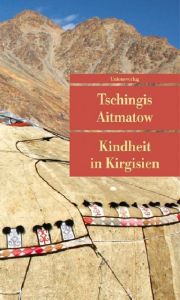 Kindheit in Kirgisien Aitmatow, Tschingis 9783293204805