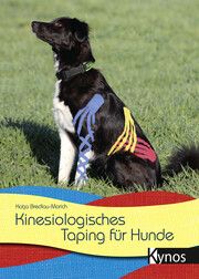 Kinesiologisches Taping für Hunde Bredlau-Morich, Katja 9783954642793