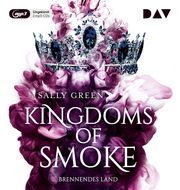 Kingdoms of Smoke - Brennendes Land Green, Sally 9783742413284