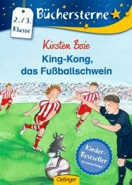 King-Kong, das Fußballschwein Boie, Kirsten 9783789124372