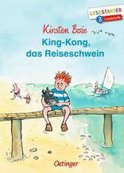 King-Kong, das Reiseschwein Boie, Kirsten 9783751200592