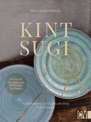 Kintsugi - Reparieren mit Gold Hackenberger, Britta 9783838839097