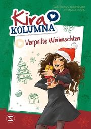 Kira Kolumna: Verpeilte Weihnachten Olsen, Johanna/Bornstädt, Matthias von 9783505151231