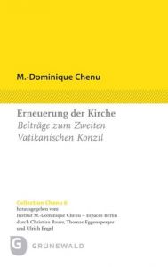 Kirche in der Welt von heute Chenu, M -Dominique 9783786730293