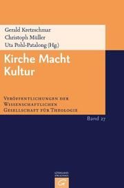 Kirche, Macht, Kultur Kretzschmar/Pohl-Patalong/Müller 9783579053547