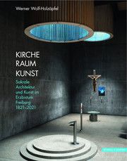 Kirchen Raum Kunst Wolf-Holzäpfel, Werner 9783795436612