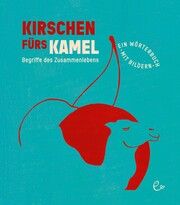 Kirschen fürs Kamel Rieder, Susanna/Rieder, Johannes 9783948410605