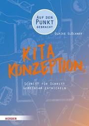 Kita-Konzeption Glöckner, Ulrike 9783451386572