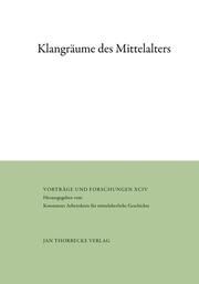Klangräume des Mittelalters Nikolas Jaspert/Harald Müller/Konstanzer Arbeitskreis für mittelalterl 9783799568951
