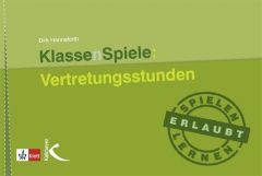 KlassenSpiele: Vertretungsstunden Hanneforth, Dirk 9783780049735