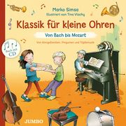 Klassik für kleine Ohren. Von Bach bis Mozart Simsa, Marko 9783833744815