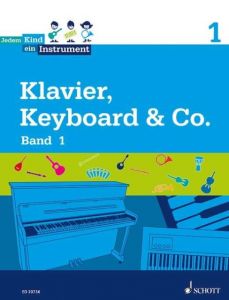 Klavier, Keyboard & Co. 1 Brunner, Michael/Reineck, Elke 9783795746087