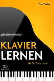 Klavier lernen schnell & einfach Titscher, Franz 9783968901053