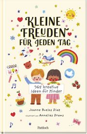 Kleine Freuden für jeden Tag Ruelos Diaz, Joanne 9783629010674