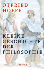 Kleine Geschichte der Philosophie Höffe, Otfried 9783406795466