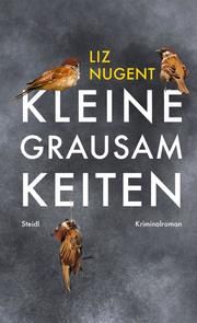 Kleine Grausamkeiten Nugent, Liz 9783958299740