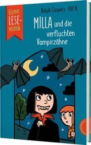 Kleine Lesehelden: Milla und die verfluchten Vampirzähne Caspers, Ralph 9783522186568
