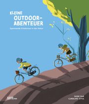 Kleine Outdoor-Abenteuer Rae, Susie 9783967047431