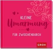 Kleine Umarmung für zwischendurch  9783848500499