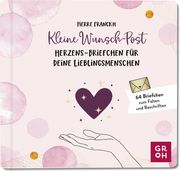 Kleine Wunsch-Post: Herzens-Briefchen für deine Lieblingsmenschen Franckh, Pierre 4036442010297