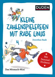 Kleine Zahlenspielereien mit Rabe Linus Raab, Dorothee 9783411850242