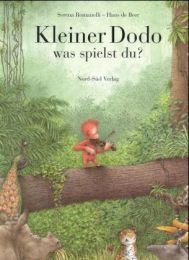 Kleiner Dodo, was spielst du? Romanelli, Serena 9783314007200