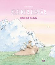 Kleiner Eisbär. Nimm mich mit, Lars! Beer, Hans de 9783314105487