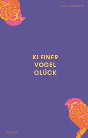 Kleiner Vogel Glück Mandler, Martin 9783942788779