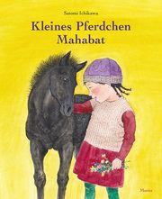 Kleines Pferdchen Mahabat Ichikawa, Satomi 9783895653940