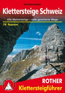 Klettersteige Schweiz Kürschner, Iris 9783763343058