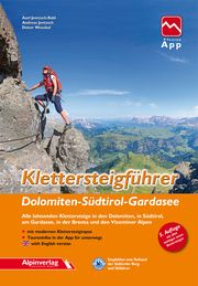 Klettersteigführer Dolomiten, Südtirol, Gardasee Jentzsch-Rabl, Axel/Jentzsch, Andreas/Wissekal, Dieter 9783902656322