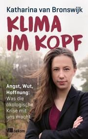 Klima im Kopf van Bronswijk, Katharina 9783962383817