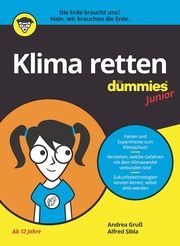 Klima retten für Dummies Junior Gruß, Andrea/Sibla, Alfred 9783527719044