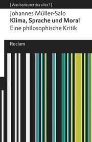 Klima, Sprache und Moral. Eine philosophische Kritik Müller-Salo, Johannes 9783150140406