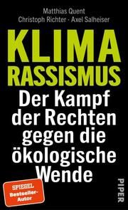 Klimarassismus Quent, Matthias/Richter, Christoph/Salheiser, Axel 9783492063999